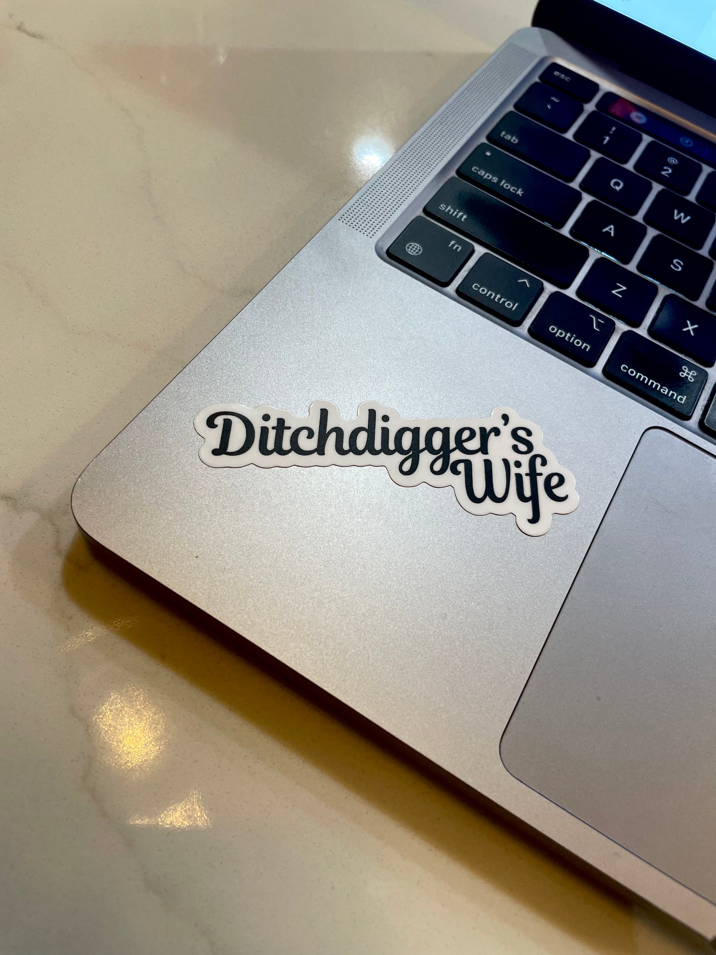 Ditchdigger's Wife Sticker