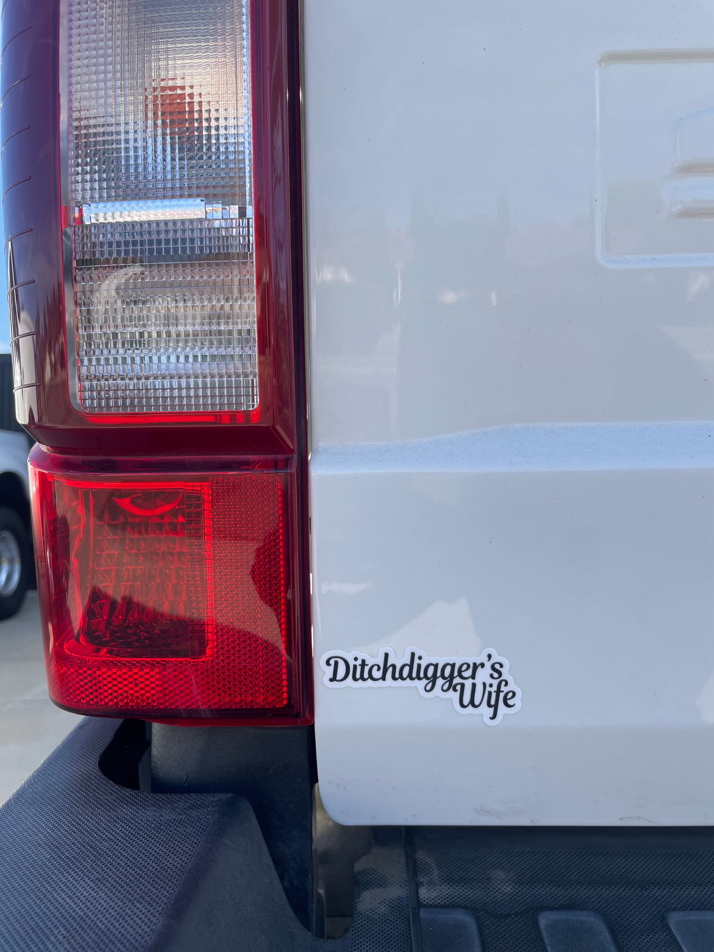 Ditchdigger's Wife Sticker