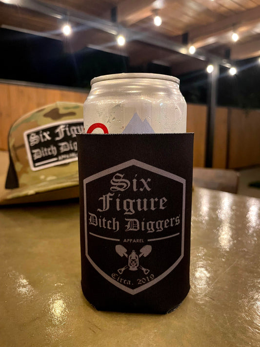 Six Figure Ditch Diggers Koozie